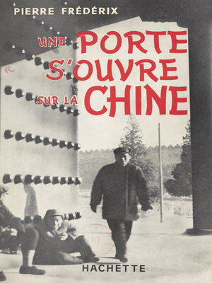 cover image of Une porte s'ouvre sur la Chine